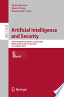 Artificial intelligence and security : 6th International Conference, ICAIS 2020, Hohhot, China, July 17-20, 2020, Proceedings.