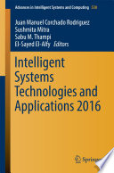 Intelligent systems technologies and applications 2016 /
