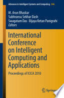 International Conference on Intelligent Computing and Applications : proceedings of ICICA 2018 /