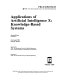 Applications of artificial intelligence X : knowledge-based systems : 22-24 April 1992, Orlando, Florida /