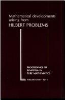 Mathematical developments arising from Hilbert problems.
