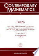 Braids : proceedings of a summer research conference held July 13-26, 1986 /