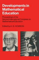 Developments in mathematical education : proceedings of the second International Congress on Mathematical Education /