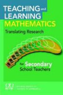 Teaching and learning mathematics : translating research for secondary school teachers /