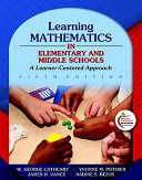 Learning mathematics in elementary and middle schools : a learner-centered approach /