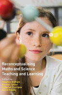 Reconceptualising maths and science teaching and learning /