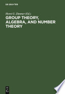 Group theory, algebra, and number theory : Colloquium in Memory of Hans Zassenhaus, held in Saarbrücken, Germany, June 4-5, 1993 /