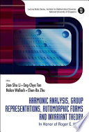 Harmonic analysis, group representations, automorphic forms, and invariant theory : in honor of Roger E. Howe /