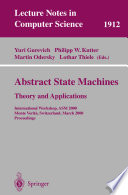 Abstract state machines : theory and applications : international workshop, ASM 2000, Monte Verità, Switzerland, March 2000 : proceedings /