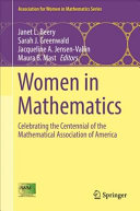 Women in mathematics : celebrating the centennial of the Mathematical Association of America /