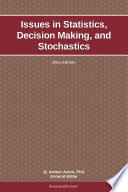 Issues in statistics, decision making, and stochastics /