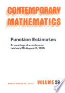 Function estimates : proceedings of a conference held July 28-August 3, 1985 /
