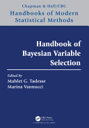 Handbook of Bayesian variable selection /