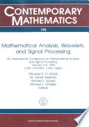 Mathematical analysis, wavelets, and signal processing : an International Conference on Mathematical Analysis and Signal Processing, January 3-9, 1994, Cairo University, Cairo, Egypt /