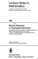 Recent advances in topological dynamics : proceedings of the Conference on Topological Dynamics, held at Yale University, June 19-23, 1972, in honor of Professor Gustav Arnold Hedlund on the occasion of his retirement /