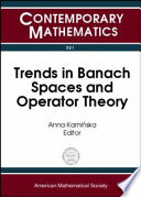 Trends in Banach spaces and operator theory : a conference on trends in Banach spaces and operator theory, October 5-9, 2001, University of Memphis /