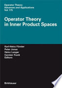 Operator theory in inner product spaces /