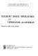 Hilbert space operators and operator algebras. /