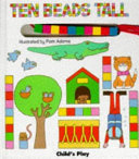 Ten beads tall /