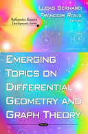 Emerging topics on differential geometry and graph theory /