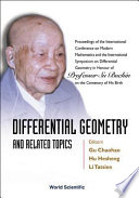 Differential geometry and related topics : proceedings of the International Conference on Modern Mathematics and the International Symposium on Differential Geometry in honour of Professor Su Buchin on the centenary of his birth : Shanghai, China, September 19-23, 2001 /