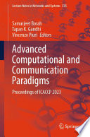 Advanced computational and communication paradigms : proceedings of ICACCP 2023 /