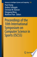 Proceedings of the 10th International Symposium on Computer Science in Sports (ISCSS) /