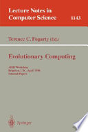 Evolutionary computing : AISB Workshop, Leeds, U.K., April 11-13, 1994 : selected papers /