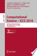 Computational science -- ICCS 2018 : 18th International Conference, Wuxi, China, June 11-13, 2018, Proceedings.