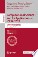 Computational science and its applications -- ICCSA 2023 : 23rd International Conference, Athens, Greece, July 3-6, 2023, Proceedings.