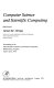 Computer science and scientific computing : proceedings of the Third ICASE Conference on Scientific Computing, Williamsburg, Virginia April 1 and 2, 1976 /