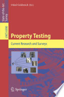 Property testing current research and surveys /