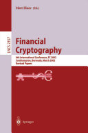 Financial cryptography : 6th International Conference, FC 2002, Southampton, Bermuda, March 11-14, 2002 : revised papers /