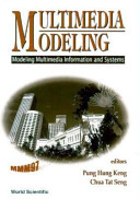 Multimedia modeling : modeling multimedia information and systems : Singapore, November 17-20, 1997.