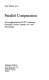 Parallel computation : Second International ACPC Conference, Gmunden, Austria, October 4-6, 1993 : proceedings /