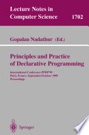 Principles and practice of declarative programming : International Conference PPDP'99, Paris, France, September 29-October 1, 1999 : proceedings /