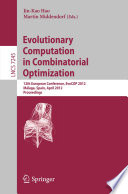 Evolutionary computation in combinatorial optimization : 12th European Conference, EvoCOP 2012, Málaga, Spain, April 11-13, 2012. Proceedings /