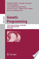 Genetic programming : 11th European Conference, EuroGP 2008, Naples, Italy, March 26-28, 2008 : proceedings /