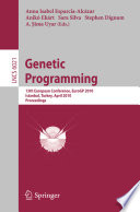 Genetic programming : 13th European Conference, EuroGP 2010, Istanbul, Turkey, April 7-9, 2010 : proceedings /