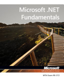 Microsoft.NET fundamentals : exam 98-372.