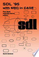 SDL '95 with MSC in CASE : proceedings of the Seventh SDL Forum, Oslo, Norway, 26-29 September 1995 /