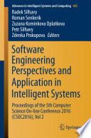 Software engineering perspectives and application in intelligent systems : proceedings of the 5th Computer Science On-line Conference 2016 (CSOC2016).