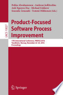 Product-focused software process improvement : 17th International Conference, PROFES 2016, Trondheim, Norway, November 22-24, 2016, Proceedings /