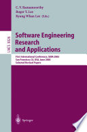 Software engineering research and applications : first international conference, SERA 2003, San Francisco, CA, USA, June 25-27, 2003 : selected revised papers /