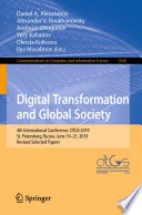 Digital transformation and global society 4th International Conference, DTGS 2019, St. Petersburg, Russia, June 19-21, 2019, Revised selected papers /