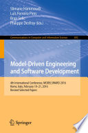 Model-Driven Engineering and Software Development : 4th International Conference, MODELSWARD 2016, Rome, Italy, February 19-21, 2016, Revised selected papers /
