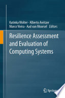 Resilience assessment and evaluation of computing systems /