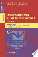 Software engineering for self-adaptive systems. International Seminar, Dagstuhl Castle, Germany, December 15-19, 2013, Revised selected and invited papers /