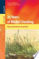 25 years of model checking : history, achievements, perspectives /