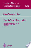 Fast software encryption : 5th international workshop, FSE '98, Paris, France, March 23-25, 1998 : proceedings /